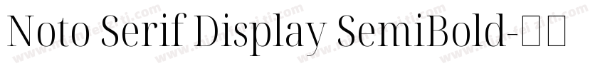 Noto Serif Display SemiBold字体转换